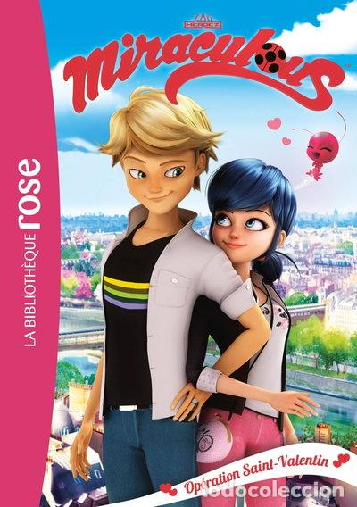 Libros: Miraculous 05 - Op&eacute;ration Saint-Valentin- 9782017004264
