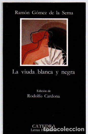 B&uuml;cher: La viuda blanca y negra - G&oacute;mez de la Serna, Ram&oacute;n