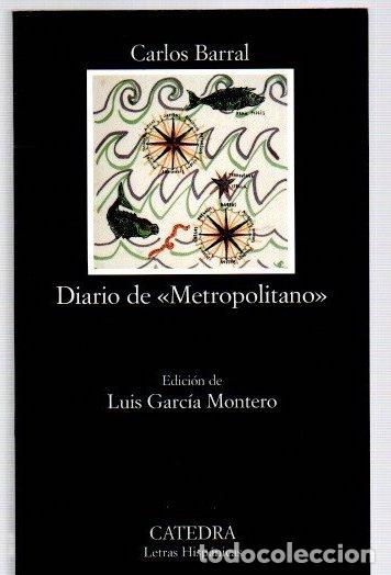 Libri di seconda mano: Diario de &rdquo;Metropolitano&rdquo; - Barral, Carlos