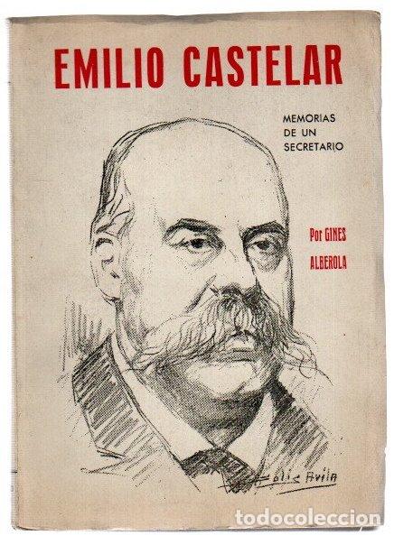 Livros em segunda m&atilde;o: Emilio Castelar. Memorias de un secretario - Alberola, Gines