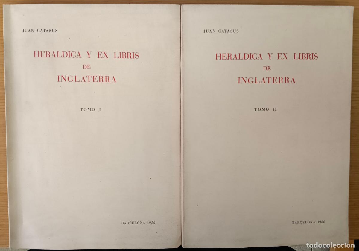 Libri di seconda mano: Heraldica y ex libris de Inglaterra. Tomos I y II - Catasus, Juan