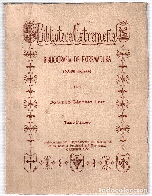 Libri di seconda mano: Bibliograf&iacute;a de Extremadura (5.000 fichas) - S&aacute;nchez Loro, Domingo