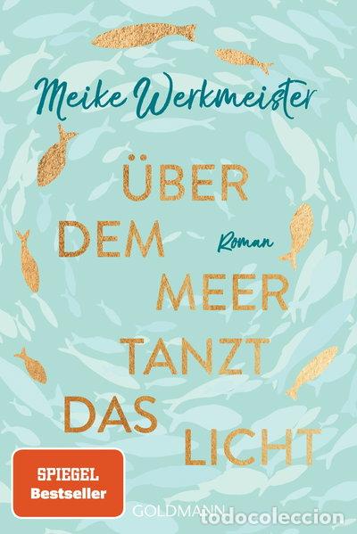 Libri di seconda mano: &Uuml;ber dem Meer tanzt das Licht- 9783442487882