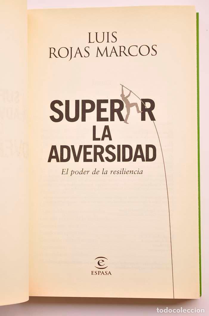 Libros: Superar la adversidad. El poder de la resiliencia - ROJAS MARCOS, Luis - Foto 2