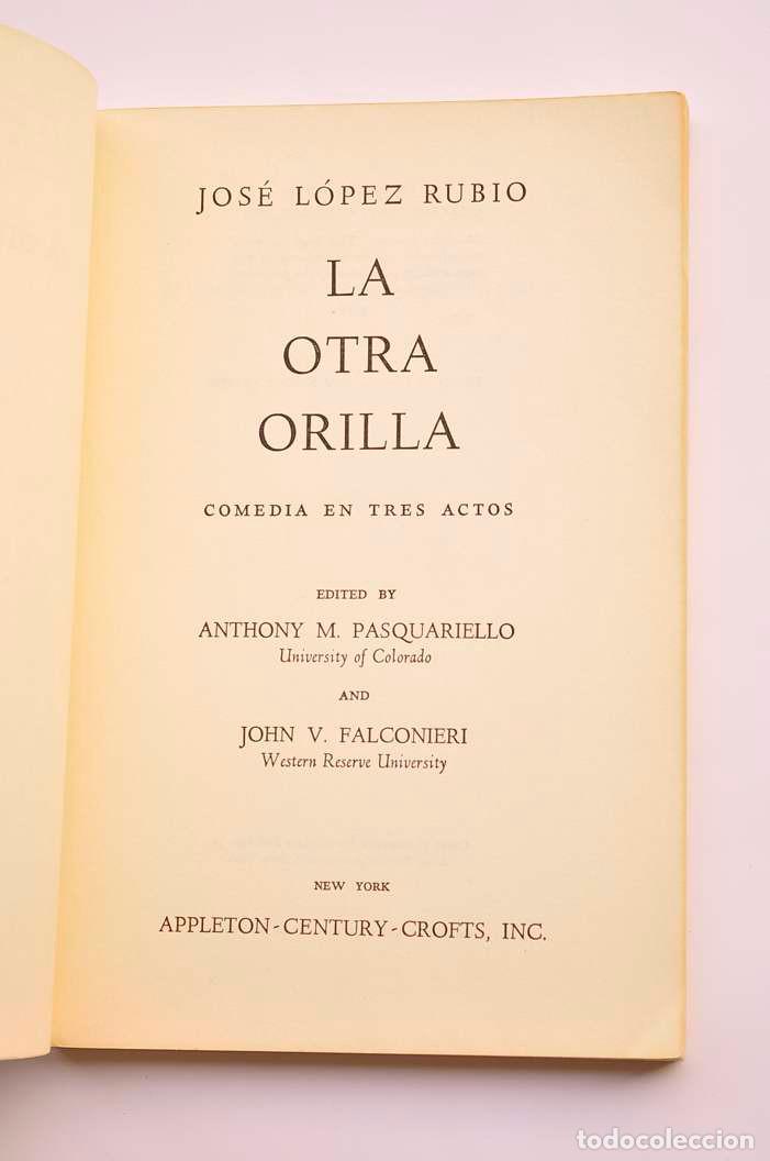 Libros: La otra orilla. Comedia en tres actos - L&Oacute;PEZ RUBIO, Jos&eacute; - Foto 2