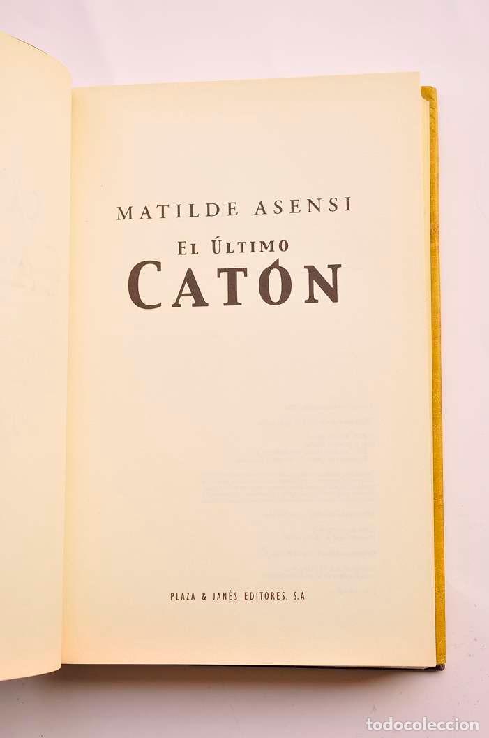 Libros: El &uacute;ltimo Cat&oacute;n - ASENSI, Matilde - Foto 4