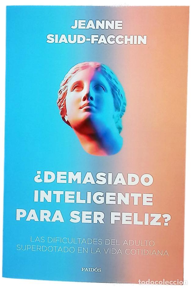 books: &iquest;Demasiado inteligente para ser feliz? : las dificultades del adulto superdotado en la vida cotid...