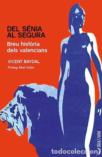 books: Del Senia Al Segura - Vicent Baydal