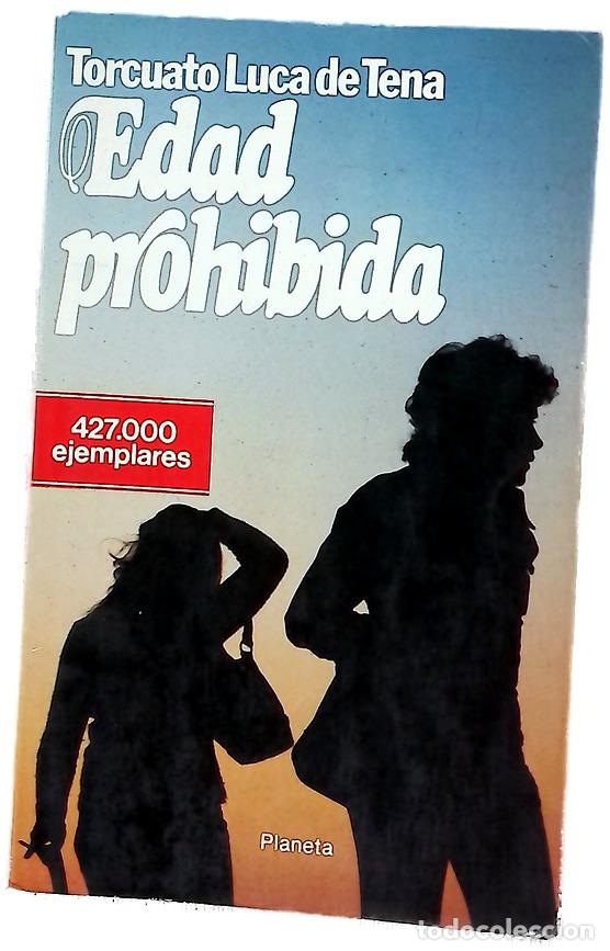 B&uuml;cher: Edad prohibida - Luca de Tena, Torcuato; L&oacute;pez Ibor, Juan Jos&eacute;