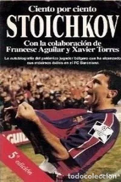 Libros: Ciento por ciento Stoichkov- 9788408014867