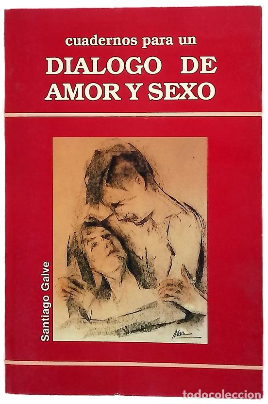 Libros: Cuadernos para un di&aacute;logo de amor y sexo un proyecto de educaci&oacute;n sexual como complemento a las c...