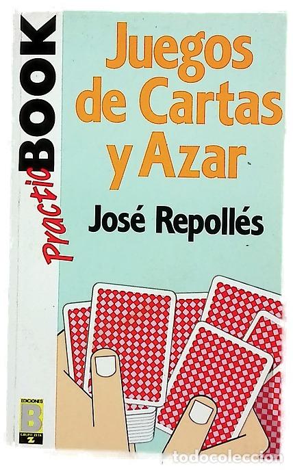 Libros: Juegos de cartas y azar - Repoll&eacute;s, Jos&eacute;