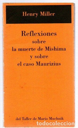 books: Reflexiones sobre la muerte de Mishima y sobre el caso Maurizius - Miller, Henry
