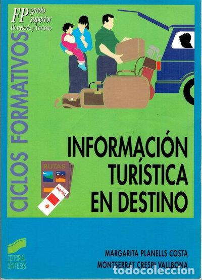 Livres: Informaci&oacute;n tur&iacute;stica en destino- 9788497560108