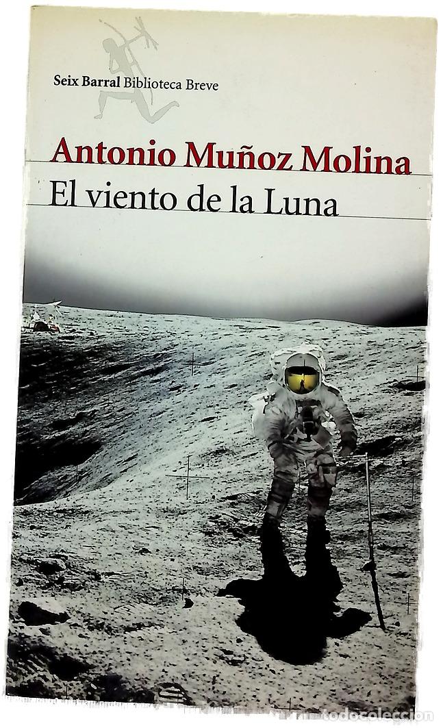 Libros: El viento de la Luna - Mu&ntilde;oz Molina, Antonio