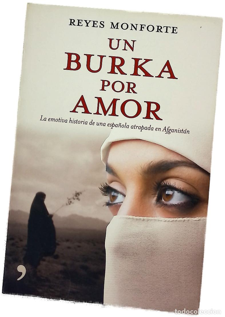 Libros: Un burka por amor : la emotiva historia de una espa&ntilde;ola atrapada en Afganist&aacute;n