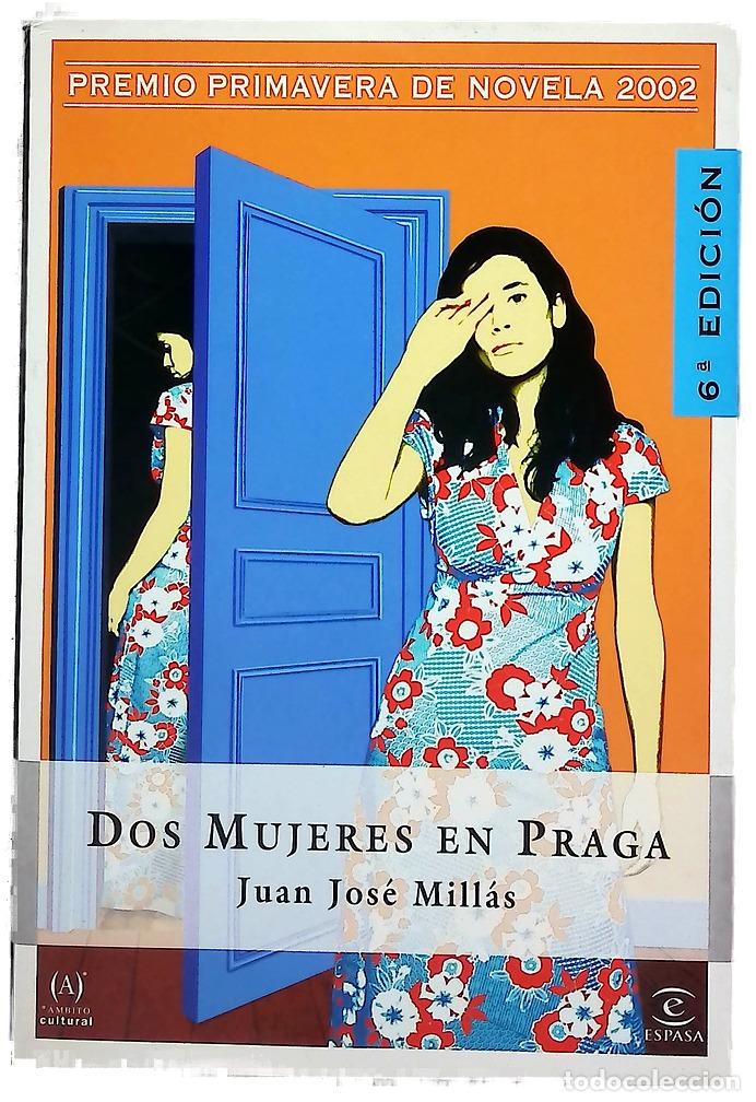 Libros: Dos mujeres en Praga - Mill&aacute;s, Juan Jos&eacute;