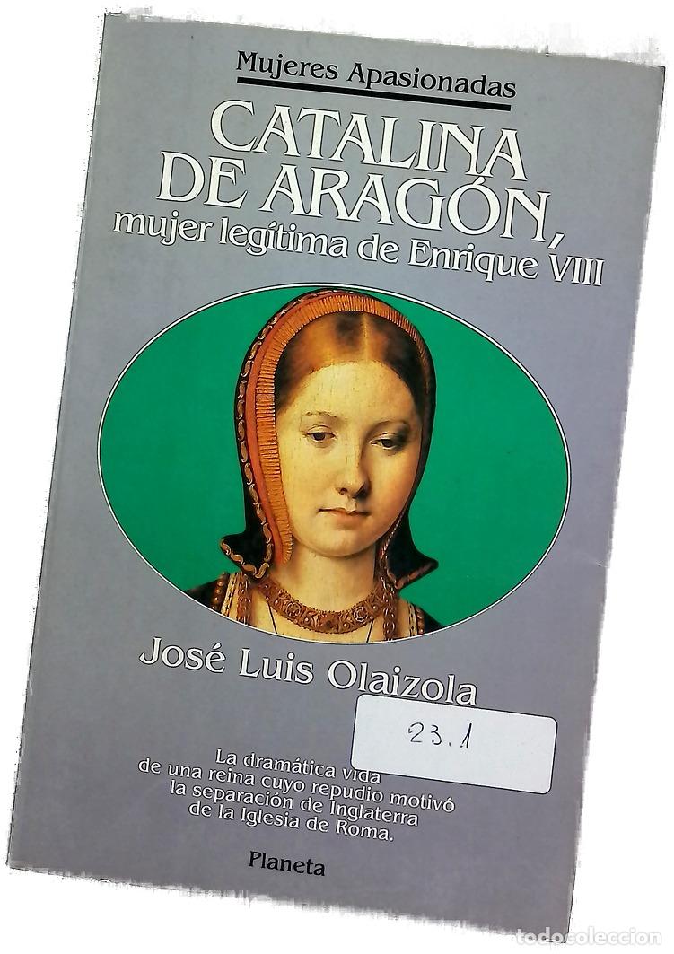 books: Catalina de Arag&oacute;n, mujer leg&iacute;tima de Enrique VIII