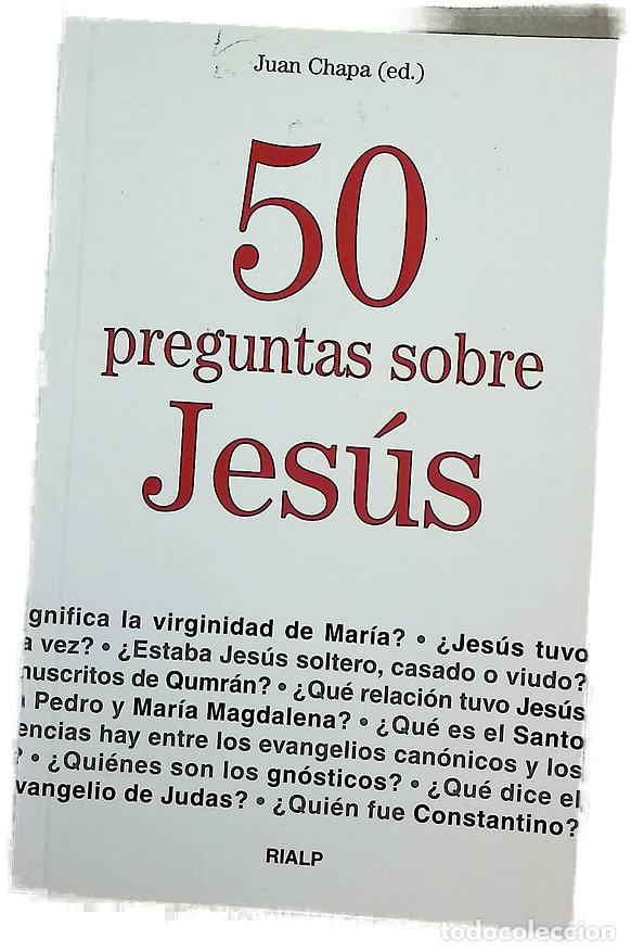 books: 50 preguntas sobre Jes&uacute;s - Chapa, Juan