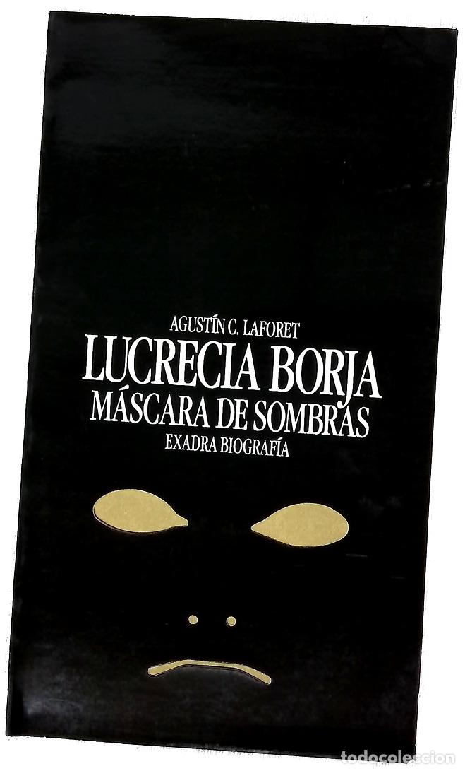 B&uuml;cher: Lucrecia Borja, m&aacute;scara de sombras