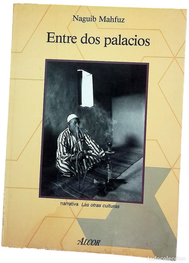 B&uuml;cher: Entre dos palacios - Mahfuz, Naguib; G&aacute;lvez V&aacute;zquez, Eugenia