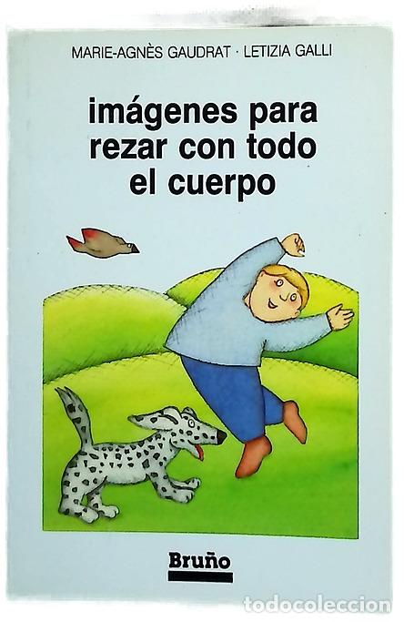 Libros: Im&aacute;genes para rezar con todo el cuerpo