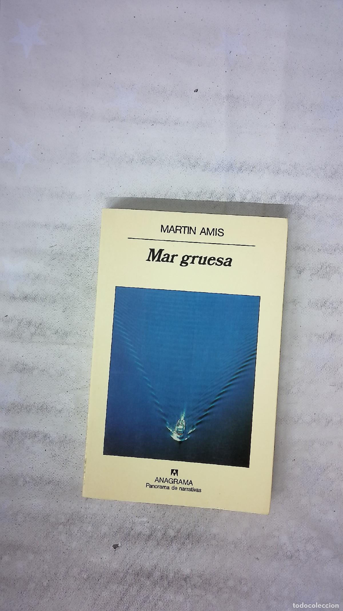 Libros: Mar gruesa - Amis, Martin