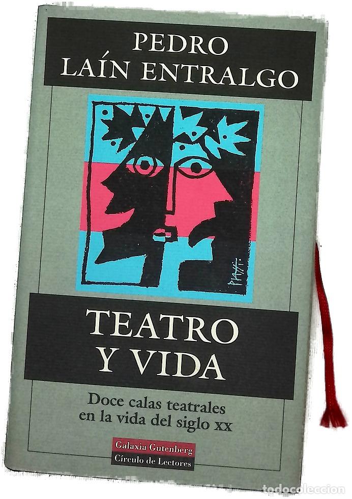 Libros: Teatro y vida doce calas teatrales en la vida del siglo XX
