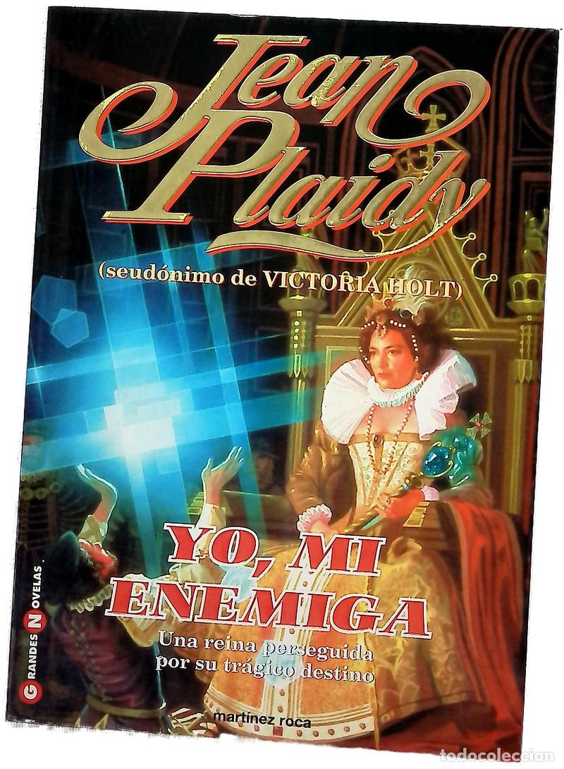 Livres: Yo, mi enemiga - Plaidy, Jean; Calzada, Javier