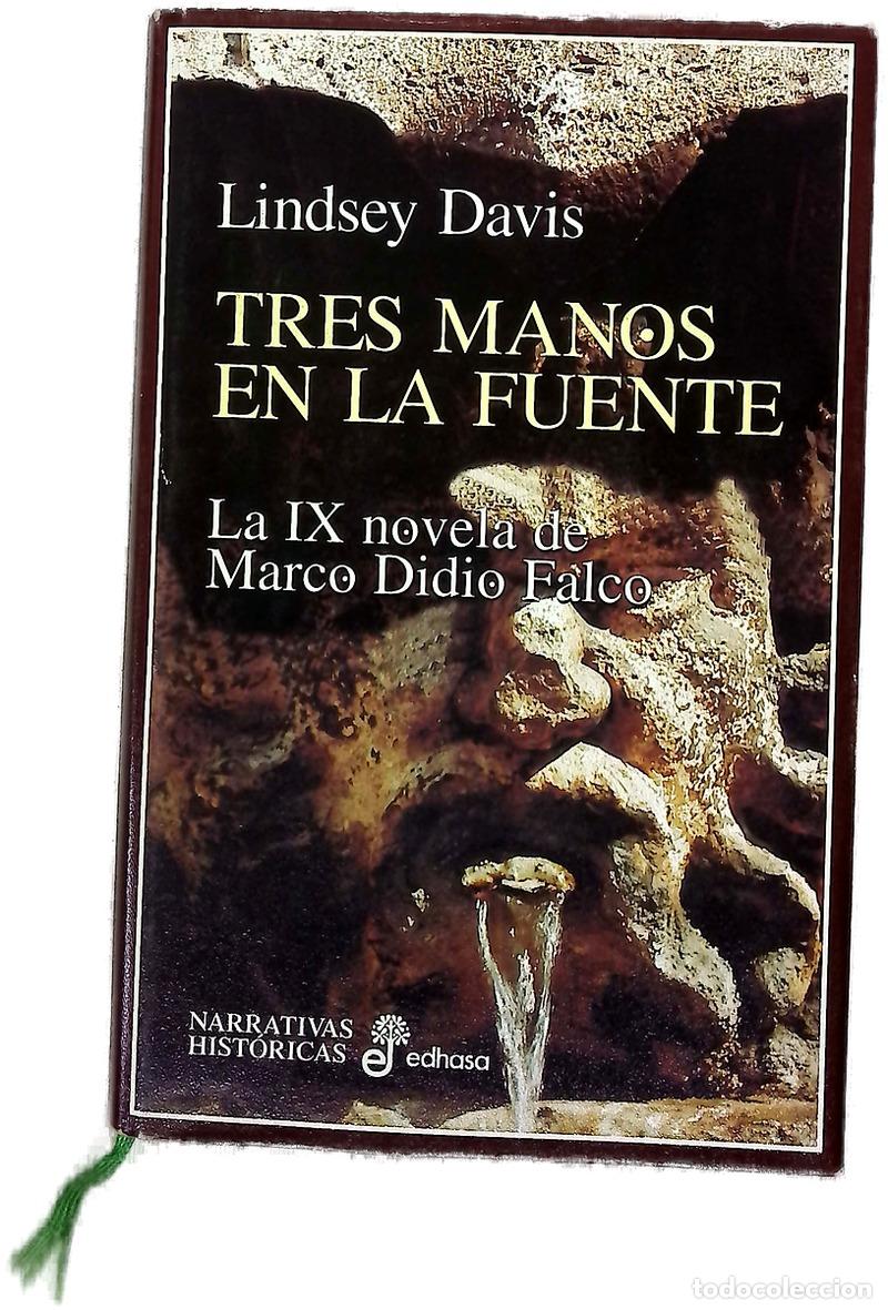 Libros: Tres manos en la fuente la IX novela de Marco Didio Falco