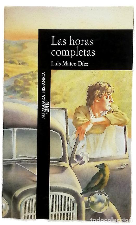 Libros: Las horas completas - D&iacute;ez, Luis Mateo