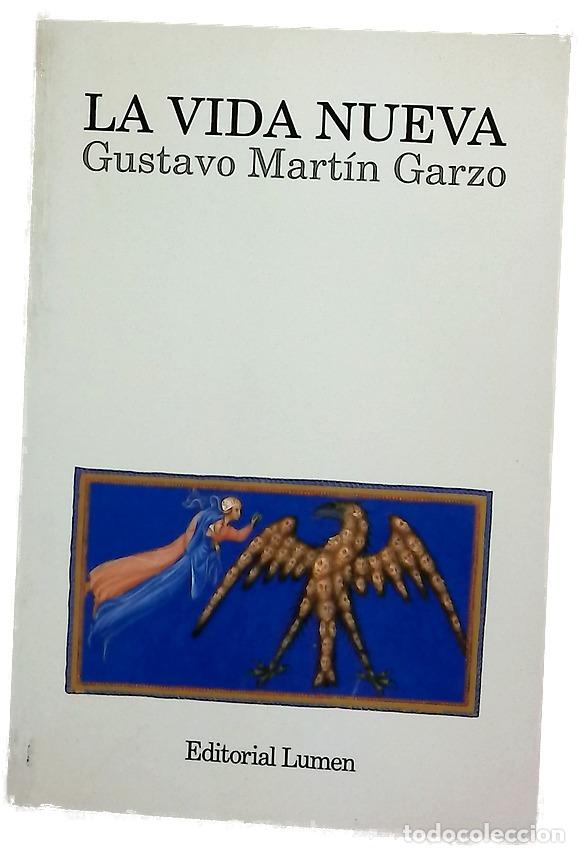 Libros: La vida nueva - Mart&iacute;n Garzo, Gustavo