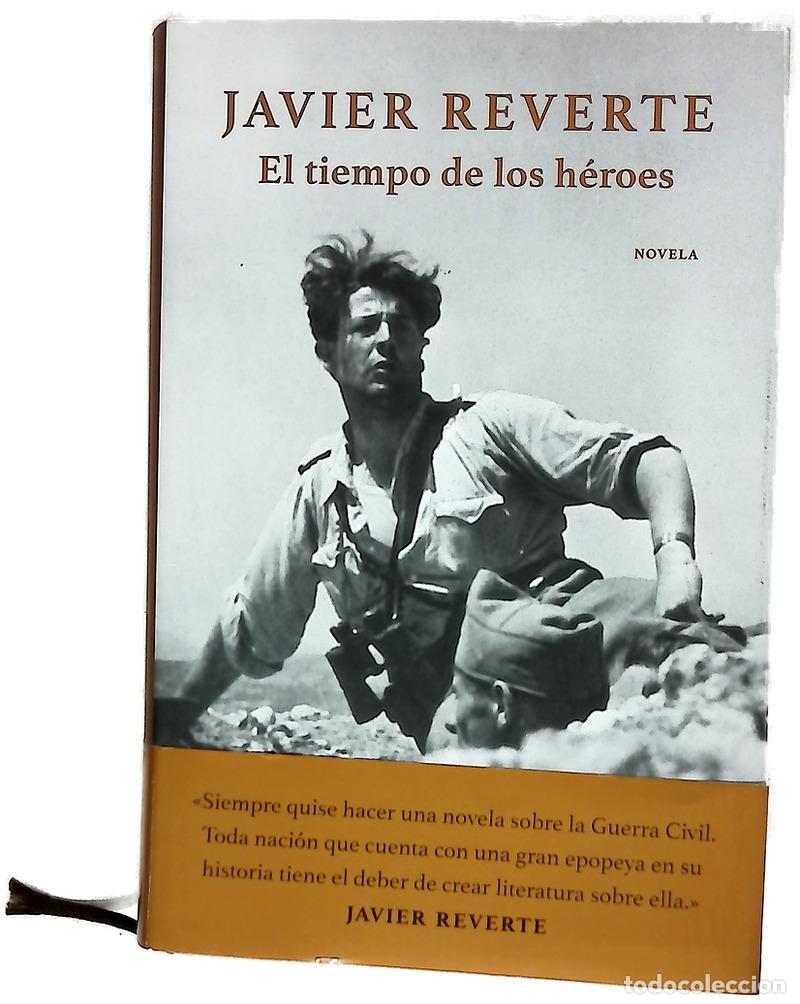 Libros: El tiempo de los h&eacute;roes - Reverte, Javier