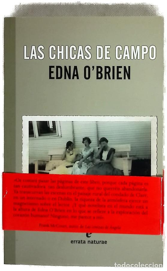Libri di seconda mano: Las chicas de campo - O'Brien, Edna; L&oacute;pez Mu&ntilde;oz, Regina