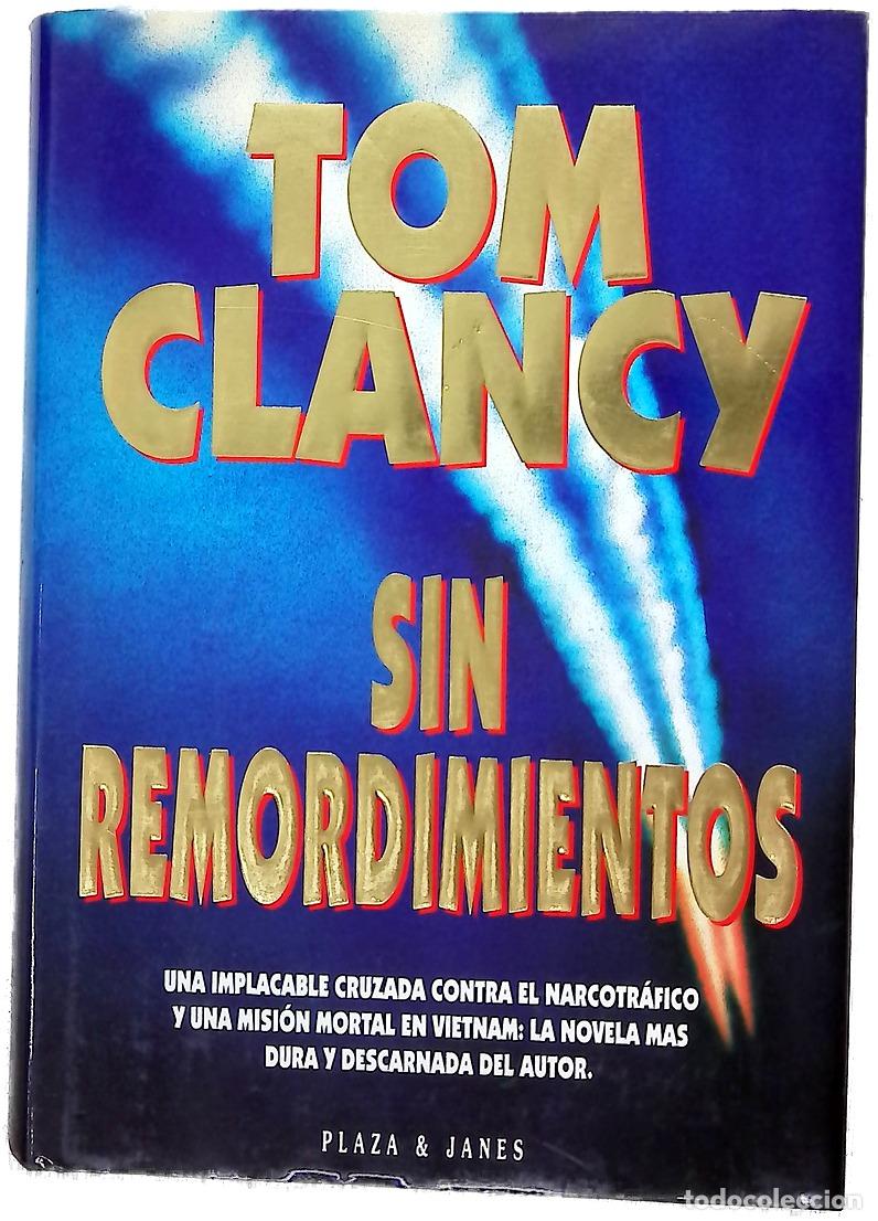 Libros: Sin remordimientos - Clancy, Tom; L&oacute;pez, Jos&eacute;