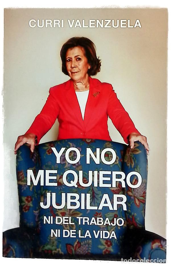 Libros: Yo no me quiero jubilar-- ni del trabajo ni de la vida