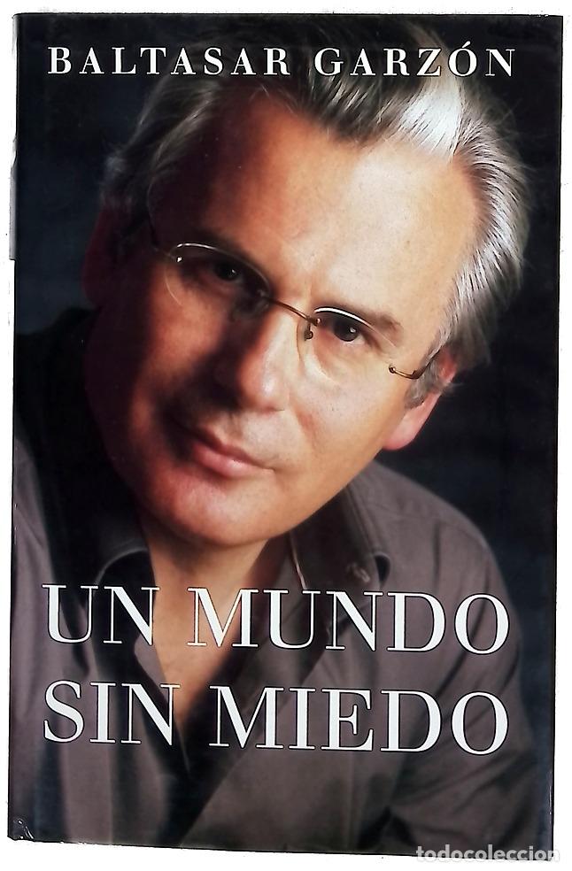 B&uuml;cher: Un mundo sin miedo - Garz&oacute;n, Baltasar
