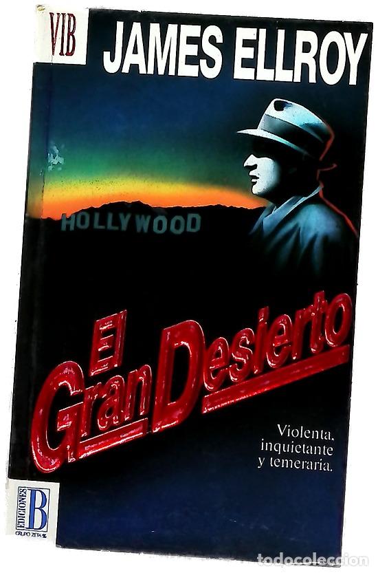 Libros: El gran desierto - Ellroy, James; Gardini, Carlos