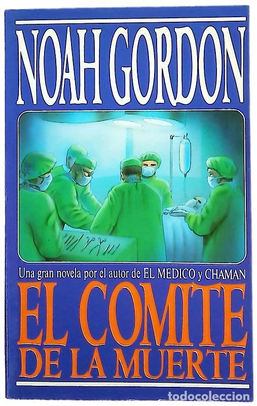Libros: El comit&eacute; de la muerte - Gordon, Noah; Pardo, Jes&uacute;s