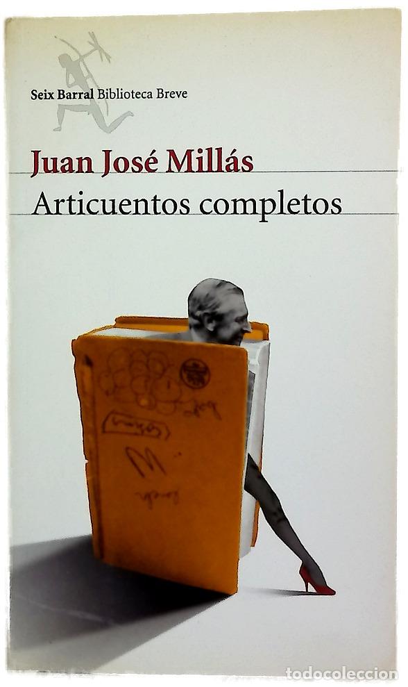 Libros: Articuentos completos - Mill&aacute;s, Juan Jos&eacute;