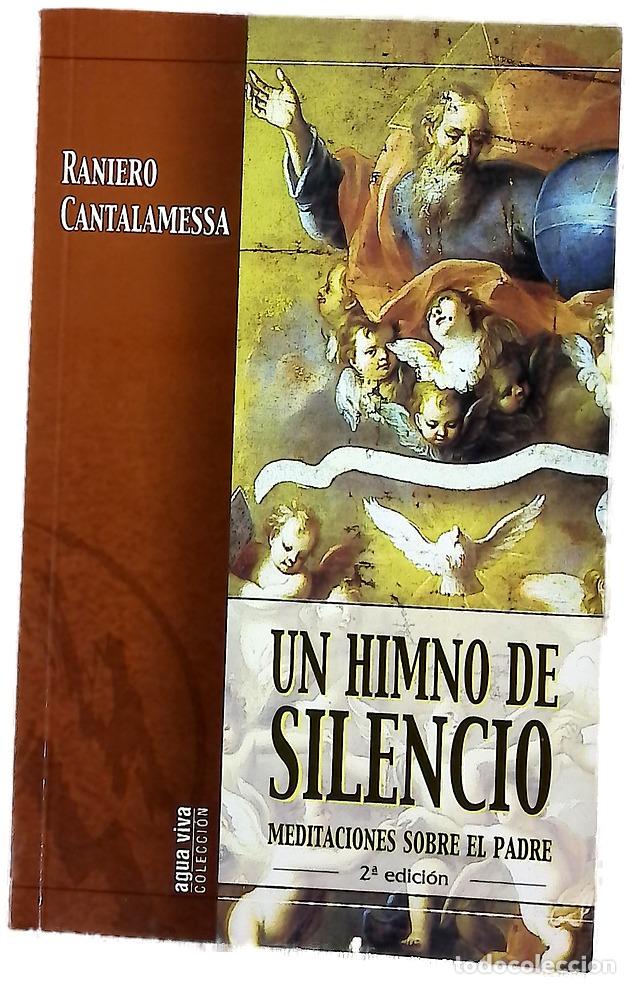 Libros: Un Himno de silencio - Raniero Cantalamessa