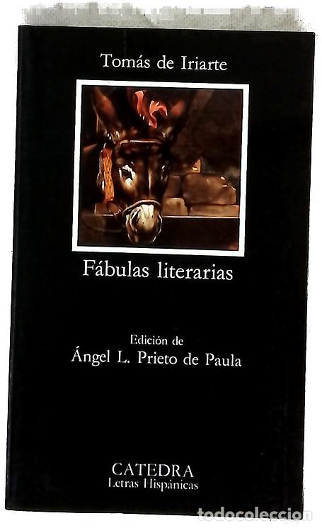 Libros: F&aacute;bulas literarias - Iriarte, Tom&aacute;s de; Francia Caballero, Ana Mar&iacute;a de