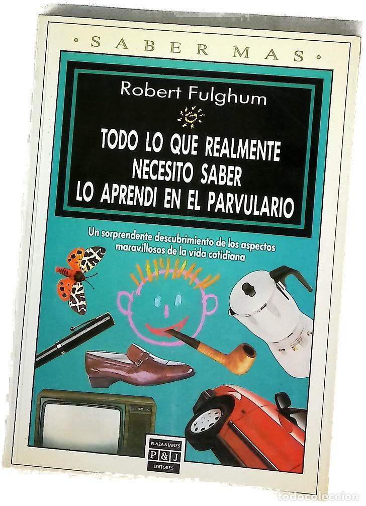 Livres: Todo lo que realmente necesito saber lo aprend&iacute; en el parvulario