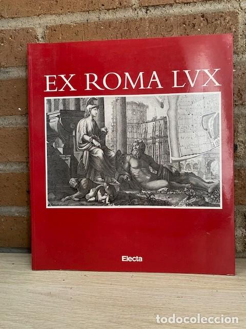 B&uuml;cher: EX ROMA LVX, LA ROMA ANTIGUA EN EL RENACIMIENTO Y EL BARROCO