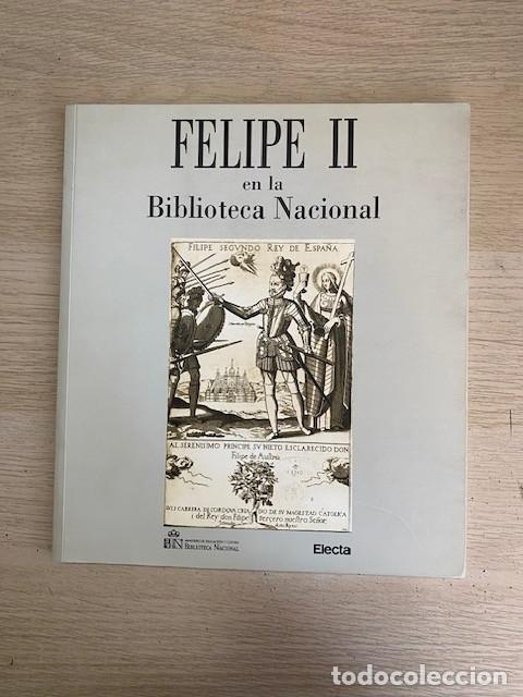 B&uuml;cher: FELIPE II EN LA BIBLIOTECA NACIONAL