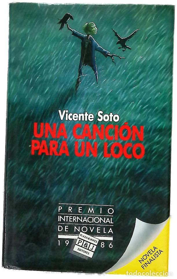 Libros: Una canci&oacute;n para un loco - Soto, Vicente