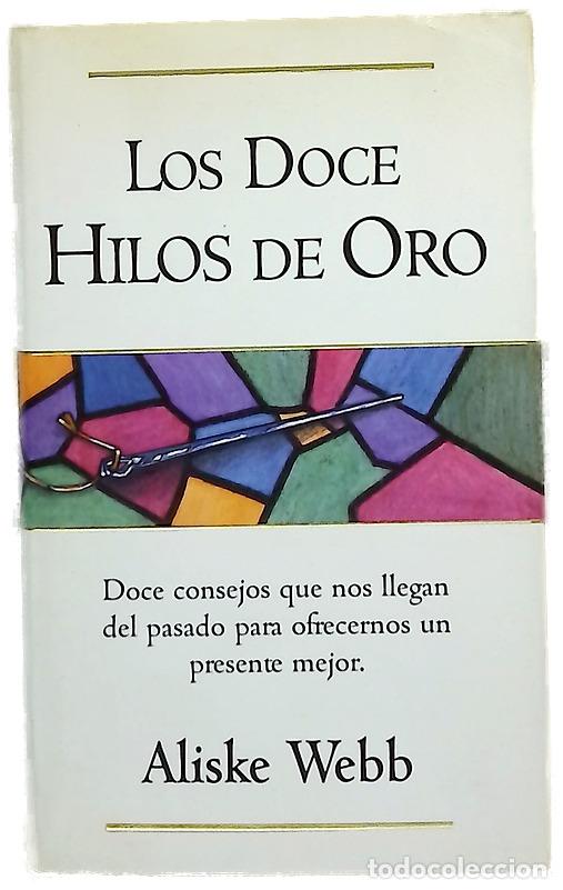 Libros: Los doce hilos de oro - Webb, Aliske