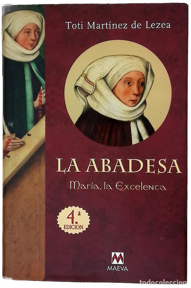 Libros: La abadesa Mar&iacute;a, la excelenta