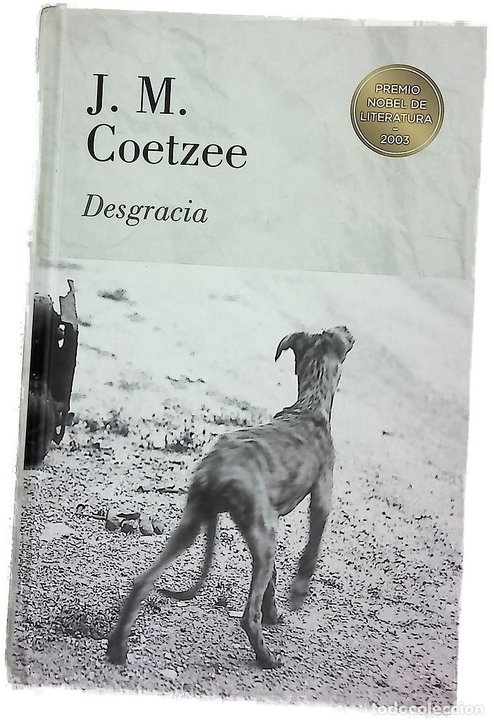 Libros: Desgracia - Coetzee, J. M; Mart&iacute;nez-Lage, Miguel