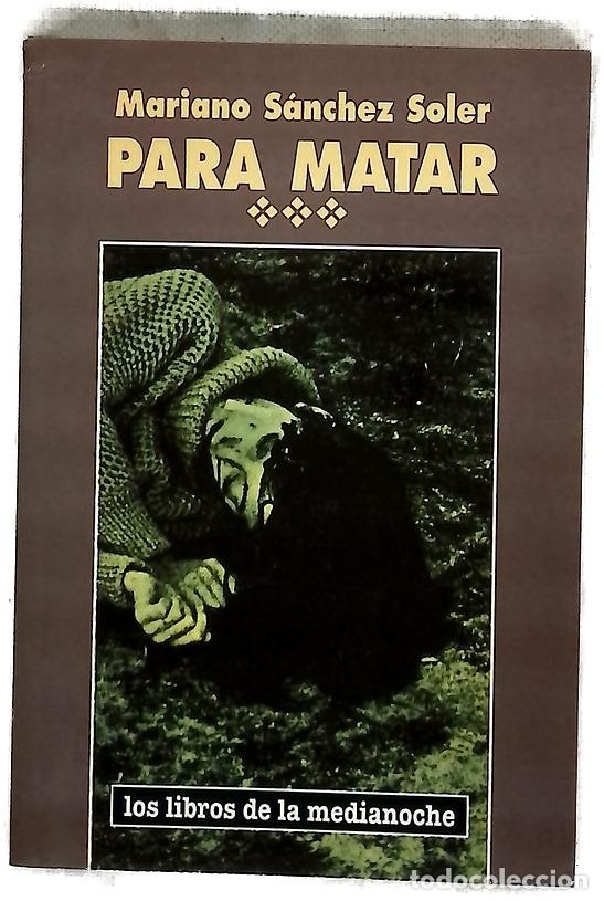 books: Para matar - S&aacute;nchez Soler, Mariano
